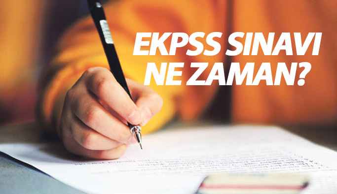 EKPSS başvuruları ve EKPSS sınavı ne zaman?