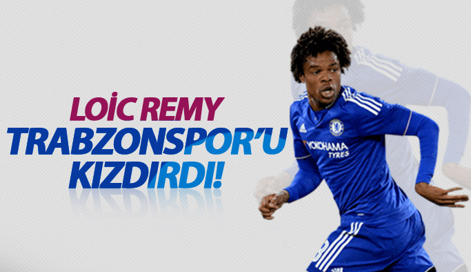 Remy Trabzonspor'u kızdırdı