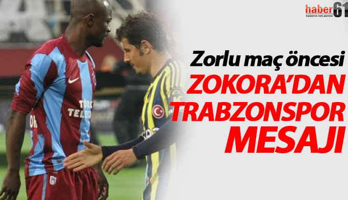 Zokora'dan Trabzonspor mesajı