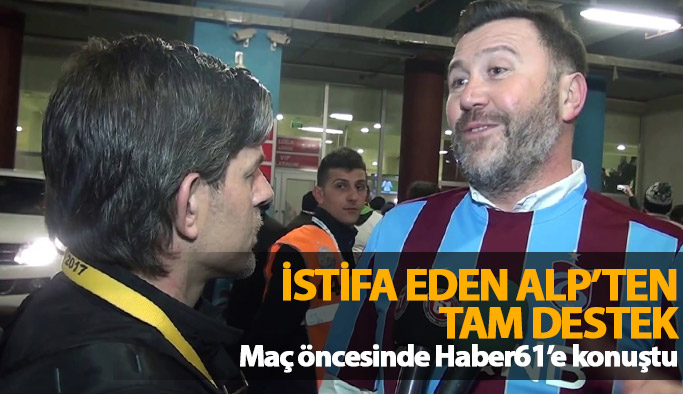 Alp: Trabzonspor kazanacak