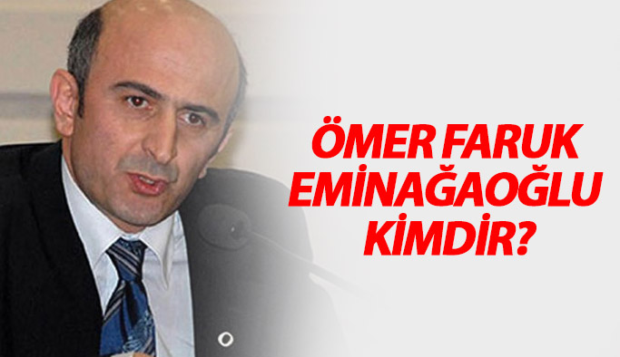 Ömer Faruk Eminağaoğlu kimdir?
