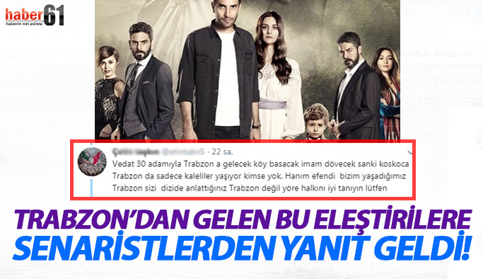 Sen Anlat Karadeniz'de eleştirilere yanıt geldi!