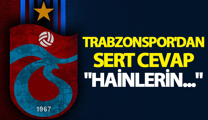 Trabzonspor'dan sert cevap: "Hainlerin..."