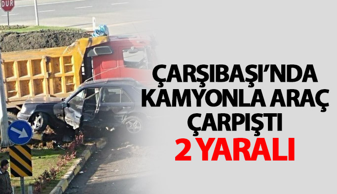 Çarşıbaşı'nda trafik kazası: 2 yaralı