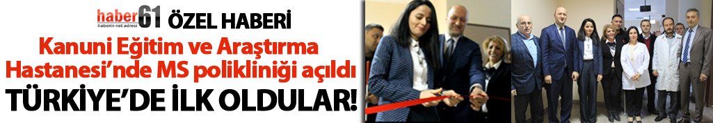 Türkiye’de ilk kez bir devlet hastanesinde MS polikliniği açıldı