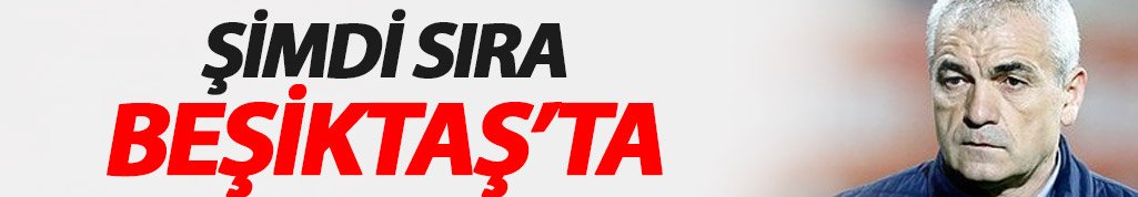 Çalımbay: Şimdisıra Beşiktaş'ta