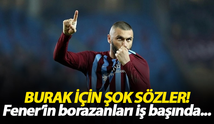 Fenerbahçe'nin borazanları iş başında! Burak Yılmaz'a şok ima...