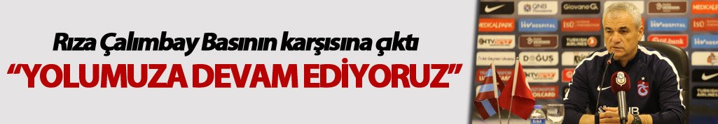 Rıza Çalımbay'dan Kritik Açıklamalar: "Bütün Sorumluluk Bende"