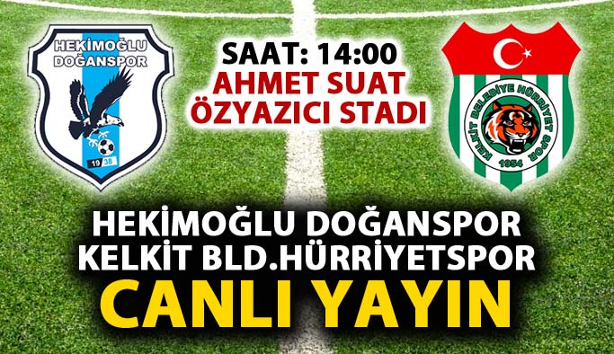 Hekimoğlu Doğanspor - Kelkit Belediye Hürriyetspor - Canlı Yayın