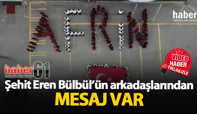 Şehit Eren Bülbül'ün okulundan mesaj var