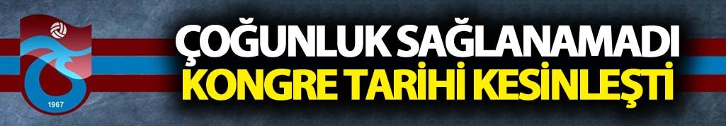Trabzonspor kongresinde çoğunluk sağlanamadı