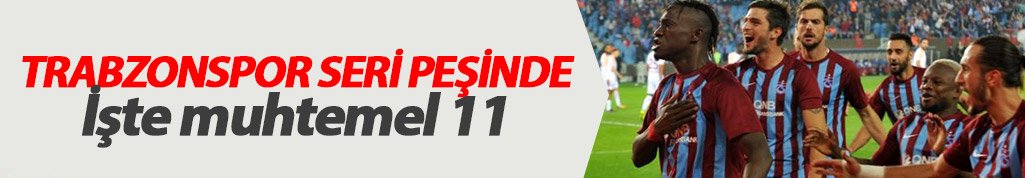 Trabzonspor'un muhtemel Galatasaray 11'i. 31 Mart 2018