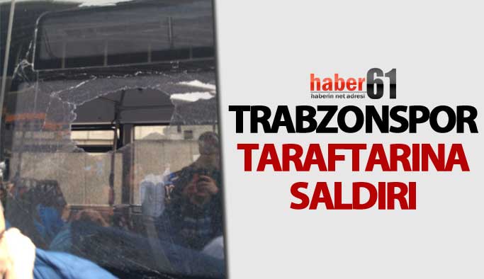 Trabzonspor taraftarına saldırı