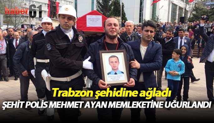Şehit polis Mehmet Ayan için tören düzenlendi