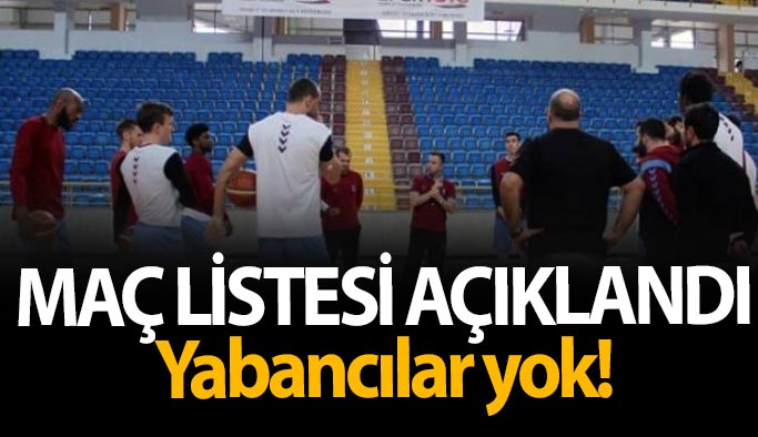 Trabzonspor'da yabancılar listede yok