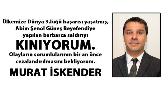 Murat İskender: "Barbarca saldırıyı kınıyorum"