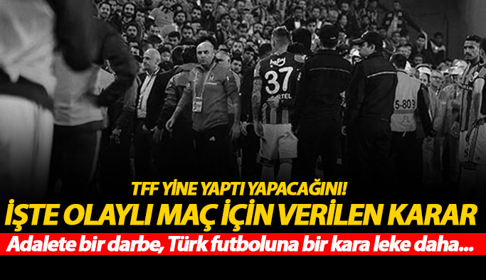 FLAŞ! TFF yine yaptı yapacağını!
