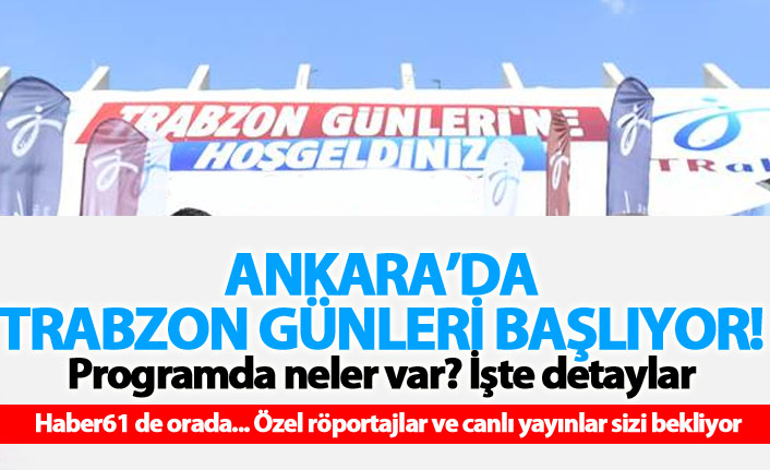 Ankara Trabzon Günleri 2018 başlıyor