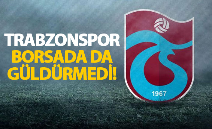 Trabzonspor borsada da kayıplarda