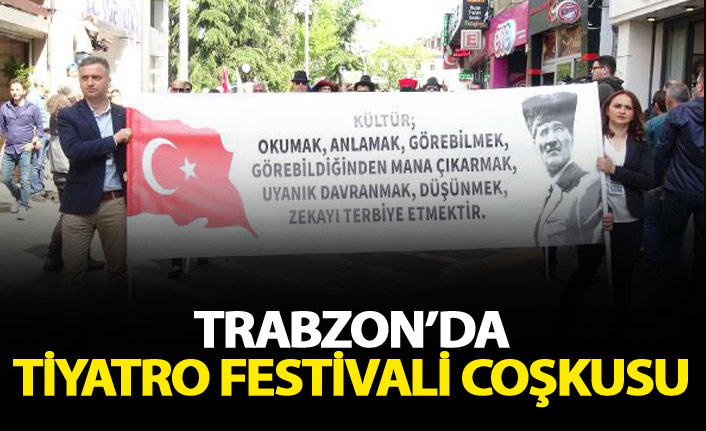 Trabzon'da tiyatro festivali coşkusu