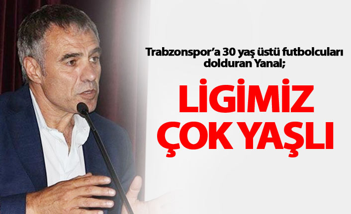 Yanal: En yaşlı ligiz