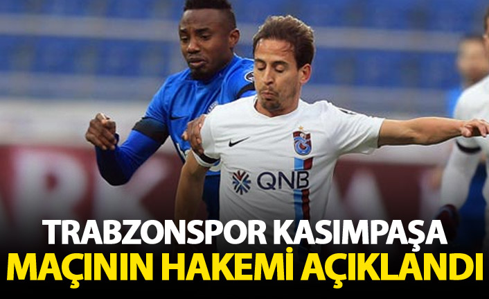 Trabzonspor Kasımpaşa maçının hakemleri açıklandı