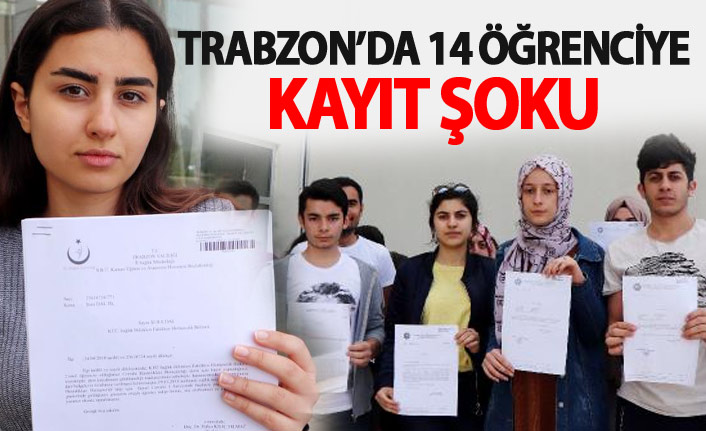 Trabzon'da 14 öğrenciye kayıt şoku