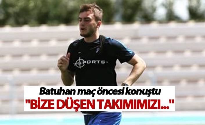 Trabzonsporlu Batuhan Artaslan: Avrupa Hedefi İçin Üç Maçımız Kaldı