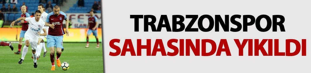 Trabzonspor sahasında yıkıldı