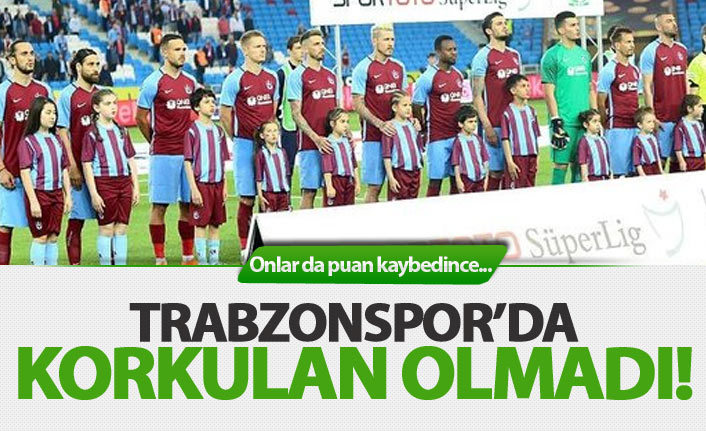 Trabzonspor'da korkulan olmadı