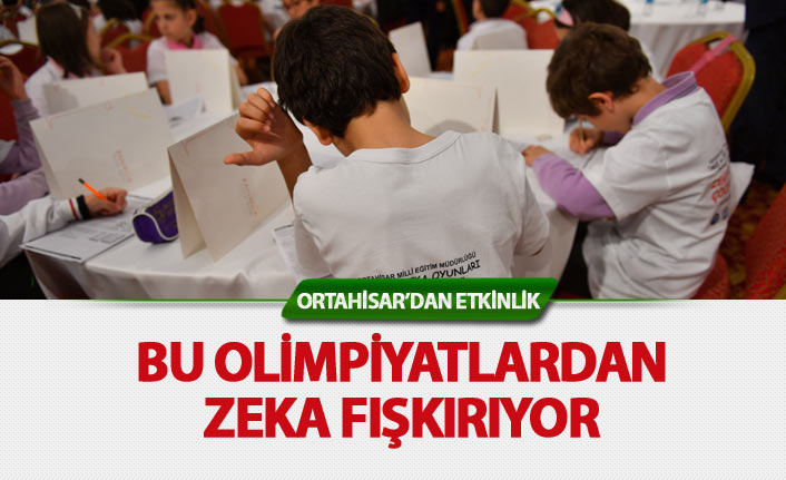 Trabzon’da ‘Akıl ve Zeka’ olimpiyatları başladı 