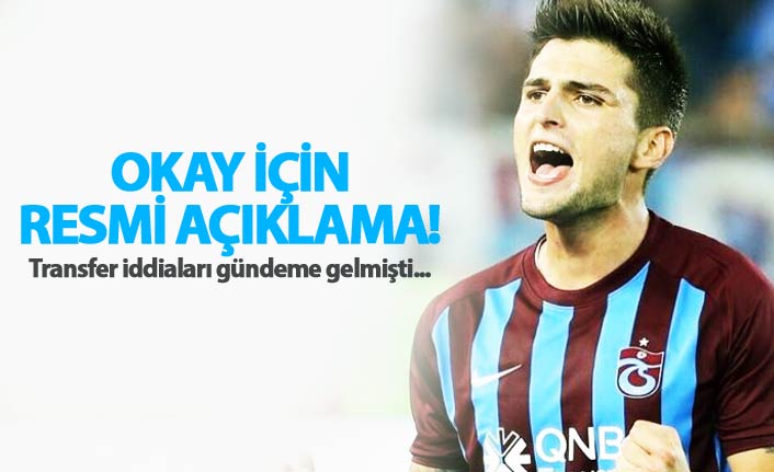 Okay Yokuşlu için resmi açıklama geldi!