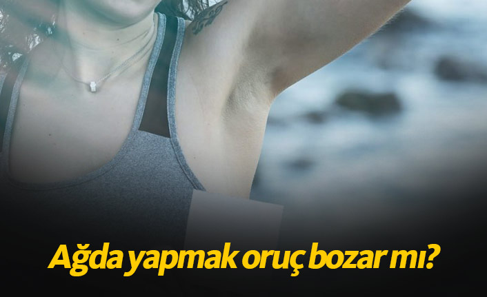 Ağda, epilasyon orucu bozar mı?