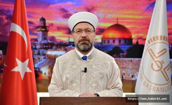 Diyanet İşleri Başkanı Erbaş: Kudüs barbarca bir işgal altında