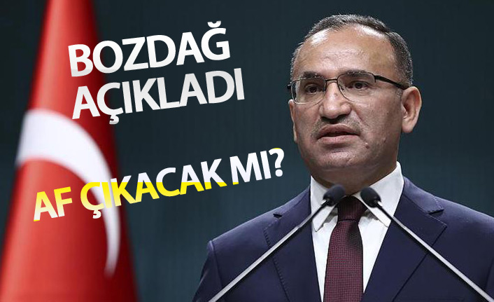 Af çıkacak mı? Bekir Bozdağ açıkladı
