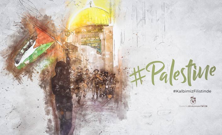 Trabzonspor'dan Filistin mesajı