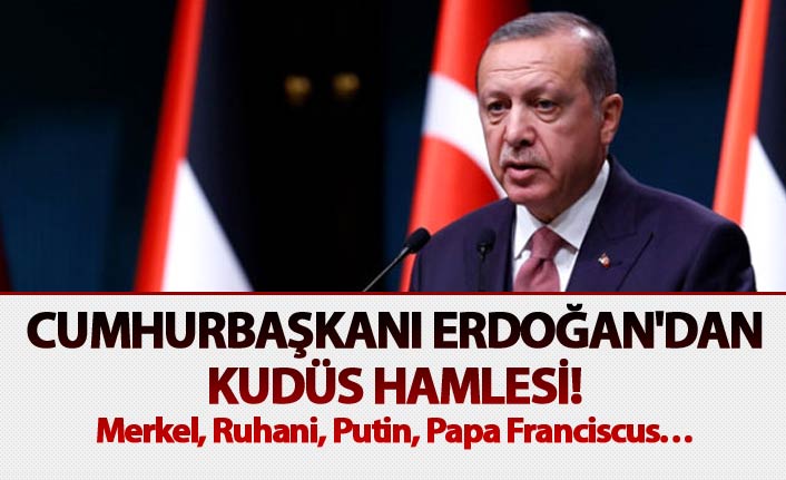 Cumhurbaşkanı Erdoğan'dan Kudüs hamlesi!