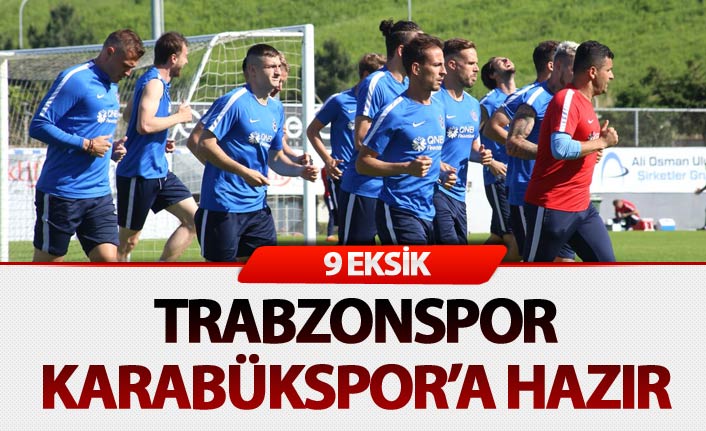 Trabzonpor'da yine 9 eksik