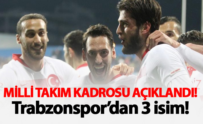 A Milli Takım Kadrosu açıklandı: Trabzonspor'dan 3 oyuncu...