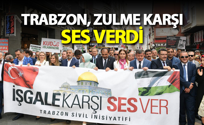Trabzon İsrail zulmüne karşı tek yürek