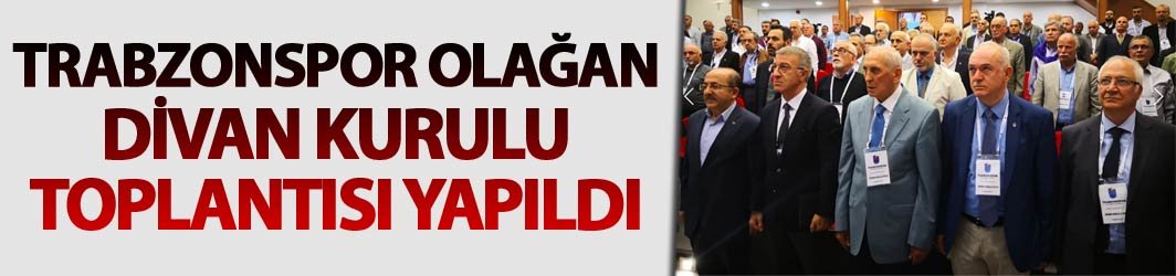 Trabzonspor 42. Olağan Divan Kurulu Toplantısı yapıldı