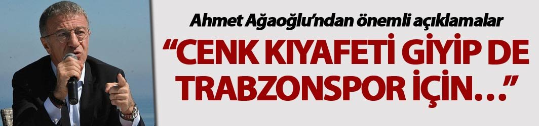 Trabzonspor Başkanı Ağaoğlu’ndan borç yapısı ve projelere net mesajlar