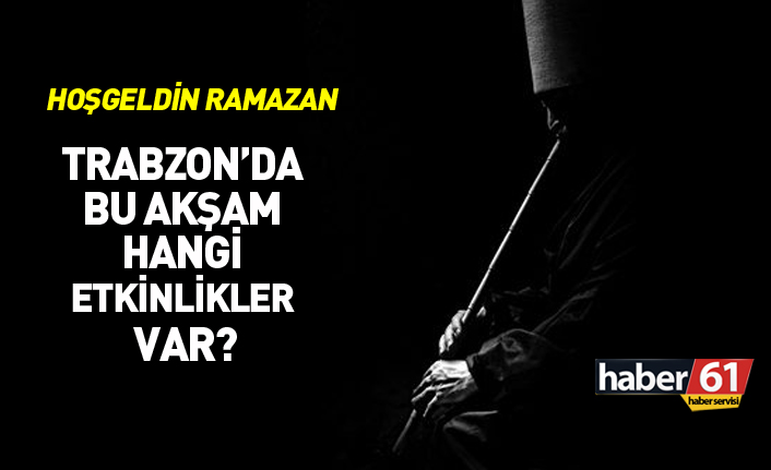 Trabzon’da Ramazan Etkinlikleri Atatürk Alanı’nda Başladı