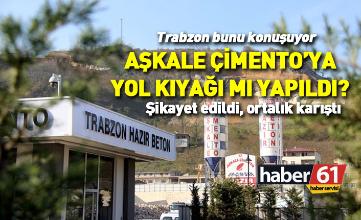 Trabzon'da Aşkale Çimento'ya özel yol mu yapıldı? Yanıt geldi