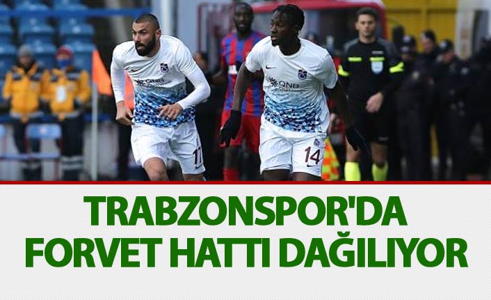 Trabzonspor'da forvet hattı dağılıyor