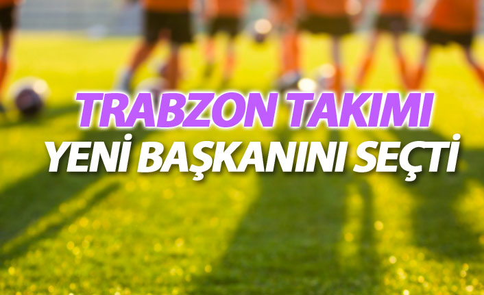 Trabzon ekibinde yeni başkan!