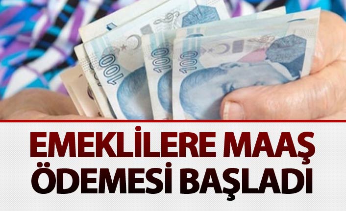Emekliye maaş ödemesi başladı