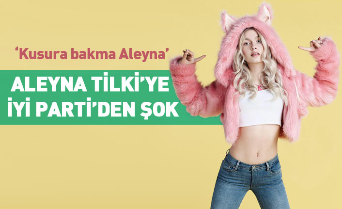 İYİ Parti'nin seçim şarkısı Aleyna Tilki'yi geçti