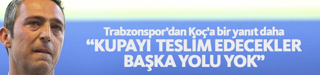 Ali Koç'a bir yanıt daha: Davamızdan vazgeçmeyiz, başka yolu yok