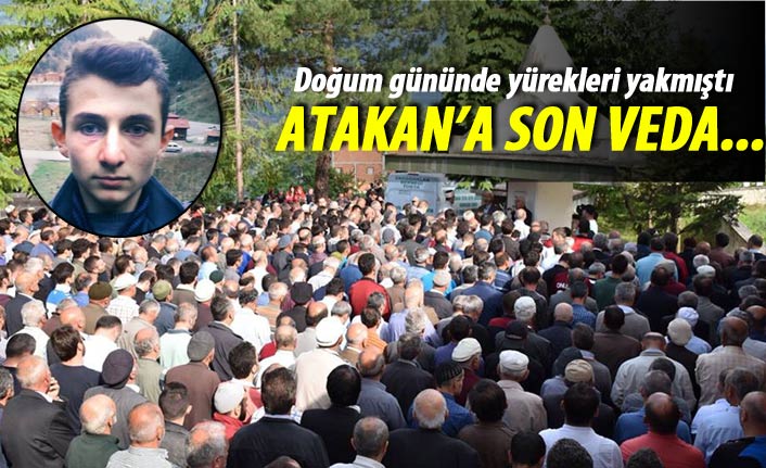 Trabzon'da Atakan için gözyaşı... Son yolculuğuna uğurlandı